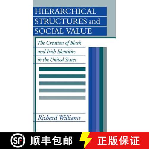 预订 精装 Hierarchical Structures and Social Value: The Creation of Black and Irish Identities in the... [9780521351478]