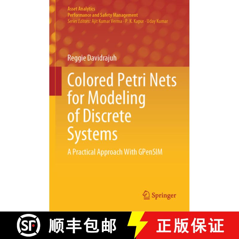 【3-4周达】Colored Petri Nets for Modeling of Discrete Systems : A Practical Approach With GPenSIM [9789819968589]