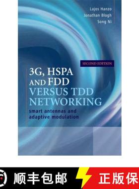 【3-4周达】3G Hsdpa And Fdd Versus Tdd Networking - Smart Antennas And Adaptive Modulation, 2E [Wiley... [9780470754207]