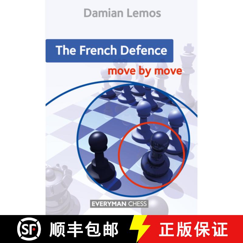 【2-3周达】The French Defence: Move by Move [9781781945650]