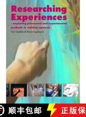 预订 Researching Experiences: Exploring Processual and Experimental Methods in Cultural Analysis [9781847186003]