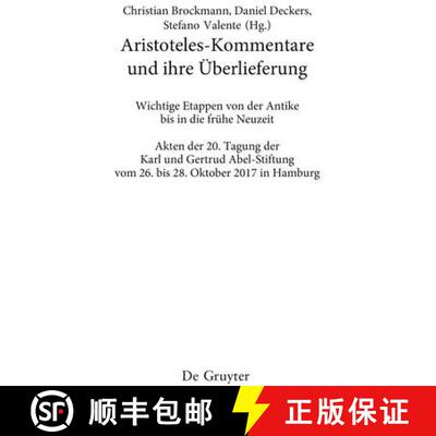 【3-4周达】精装 Aristoteles-Kommentare Und Ihre Überlieferung: Wichtige Etappen Von Der Antike Bis i... [9783111244372]