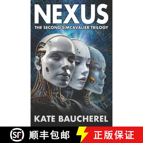 【3-4周达】Nexus: The Second SimCavalier Trilogy [9781914170751]