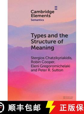 【3-4周达】Types and the Structure of Meaning: Issues in Compositional and Lexical Semantics [9781009619356]
