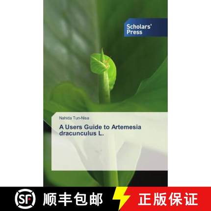 预订 A Users Guide to Artemesia dracunculus L. [9786202311328]