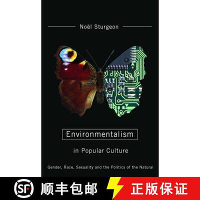 【3-4周达】Environmentalism in Popular Culture: Gender, Race, Sexuality, and the Politics of the Natural [9780816525812]