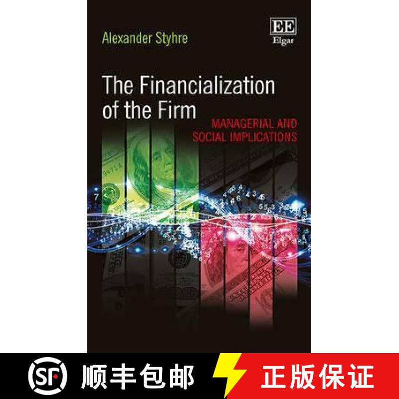 【3-4周达】Financialization of the Firm - Managerial and Social Implications: Managerial and Social I... [9781783478224]
