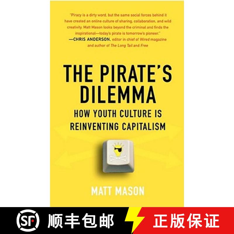 【3-4周达】The Pirate's Dilemma: How Youth Culture Is Reinventing Capitalism [9781416532200]
