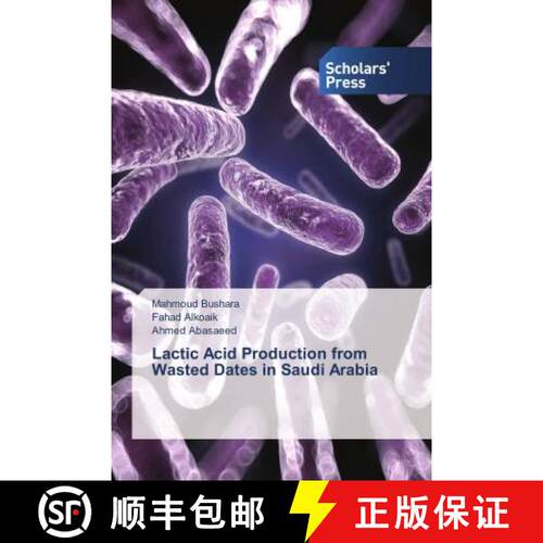 预订 Lactic Acid Production from Wasted Dates in Saudi Arabia [9786202306355]