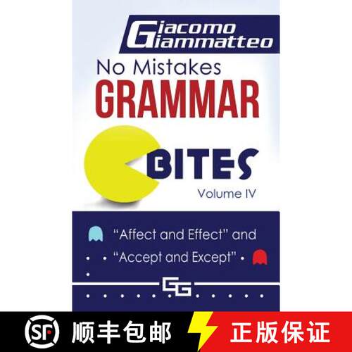 【3-4周达】No Mistakes Grammar Bites, Volume IV:  Affect and Effect, and Accept and Except [9781940313962]