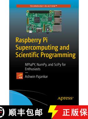 【3-4周达】Raspberry Pi Supercomputing and Scientific Programming : MPI4PY, NumPy, and SciPy for Enth... [9781484228777]
