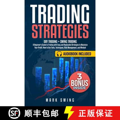 【3-4周达】Trading Strategies: Day Trading + Swing Trading. A Beginner's Guide to Trading with Easy a... [9783691049633]