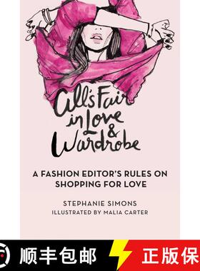 【3-4周达】All's Fair in Love and Wardrobe: A Fashion Editora's Rules on Shopping for Love [9781629142968]