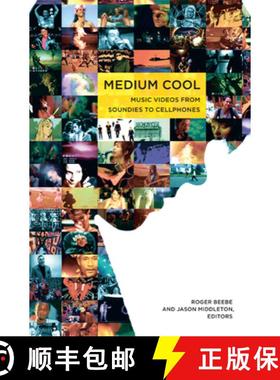 【3-4周达】Medium Cool: Music Videos from Soundies to Cellphones [9780822341628]