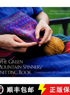 【3-4周达】The Green Mountain Spinnery Knitting Book: Contemporary & Classic Patterns [9780881505795]