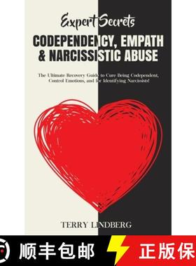 【3-4周达】Expert Secrets - Codependency, Empath & Narcissistic Abuse: The Ultimate Recovery Guide to... [9781800761438]