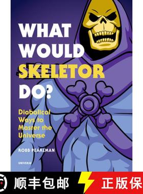 【3-4周达】What Would Skeletor Do?: Diabolical Ways to Master the Universe [9780789335500]
