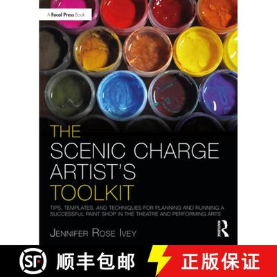 【3-4周达】The Scenic Charge Artist's Toolkit: Tips, Templates, and Techniques for Planning and Runni... [9780367520762]