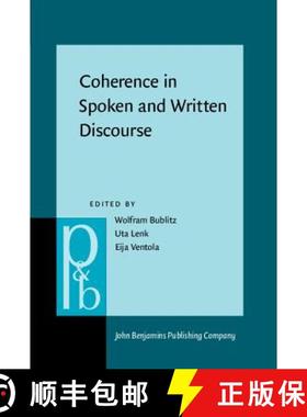 【3-4周达】Coherence in Spoken and Written Discourse: How to create it and how to describe it. Select... [9789027250773]