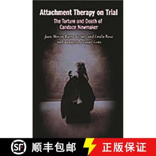 Therapy Newmaker Attachment 4周达 and The Trial 9780275976750 Candace Death Torture