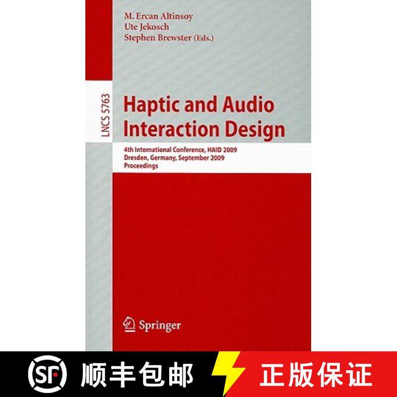 【3-4周达】Haptic and Audio Interaction Design: 4th International Conference, HAID 2009 Dresden, Germ... [9783642040757]