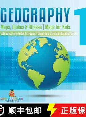 【3-4周达】Geography 1 - Maps, Globes & Atlases | Maps for Kids - Latitudes, Longitudes & Tropics | 4... [9798869402424]