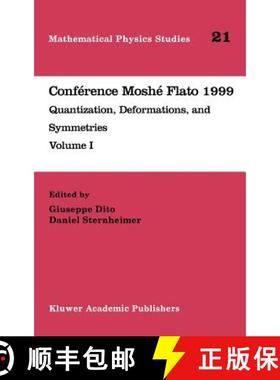 【3-4周达】Conference Moshe Flato 1999: Quantization, Deformations, and Symmetries Volume I - Confere... [9780792365402]