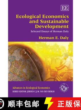 【3-4周达】精装 Ecological Economics and Sustainable Development, Selected Essays of Herman Daly [9781847201010]