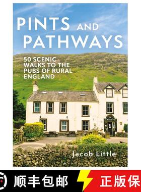 【3-4周达】Pints and Pathways: 50 Scenic Walks to the Pubs of Rural England [9781844866670]