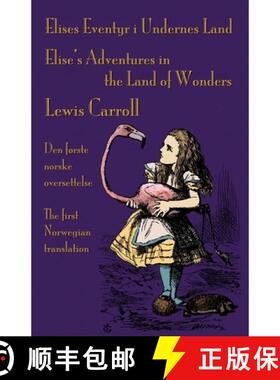 【3-4周达】Elises Eventyr i Undernes Land - Elise's Adventures in the Land of Wonders: Den forste nor... [9781782011118]