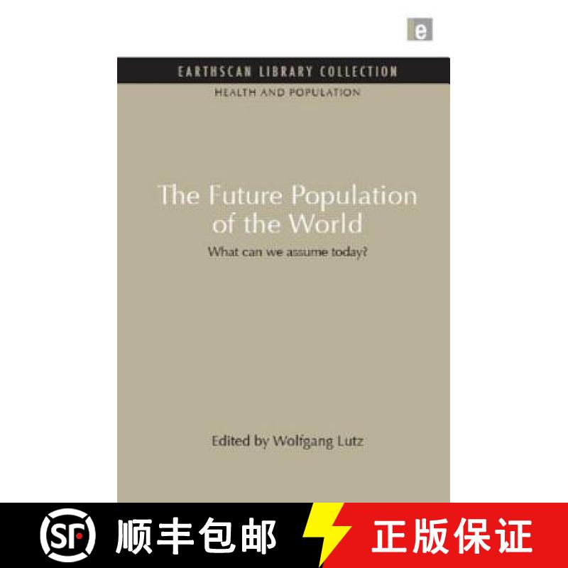 【3-4周达】The Future Population of the World: What can we assume today [9781849710329]