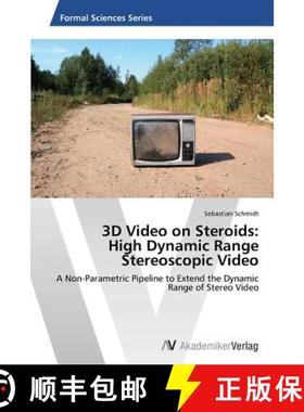 预订 3D Video on Steroids: High Dynamic Range Stereoscopic Video [9783639434675]