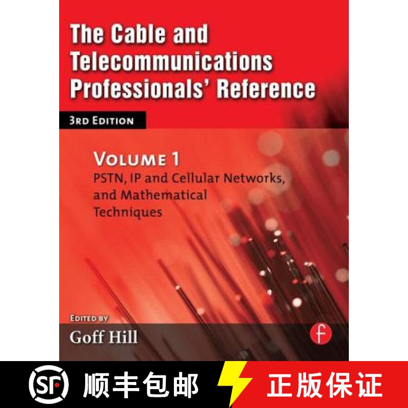 【3-4周达】The Cable and Telecommunications Professionals' Reference, Volume 1: Pstn, IP and Cellular... [9780240807478]
