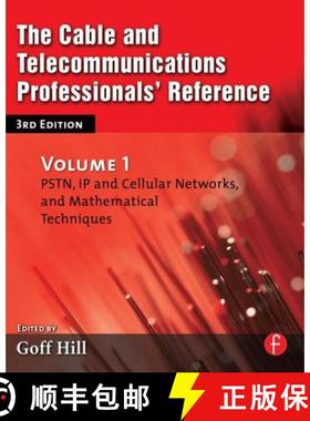 【3-4周达】The Cable and Telecommunications Professionals' Reference, Volume 1: Pstn, IP and Cellular... [9780240807478]