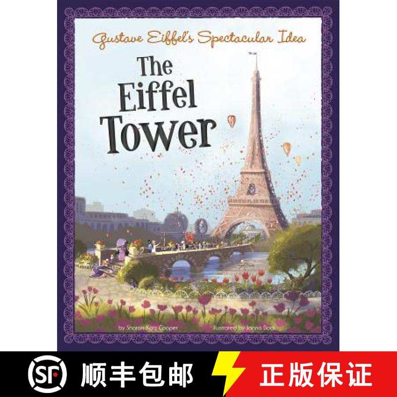 预订 Gustave Eiffel's Spectacular Idea: The Eiffel Tower [9781479571369]