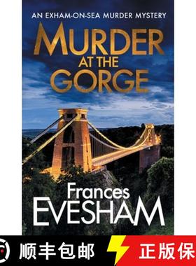 【3-4周达】Murder at the Gorge: The latest gripping murder mystery from bestseller Frances Evesham [9781800480452]