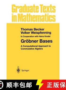 【3-4周达】Gröbner Bases : A Computational Approach to Commutative Algebra [9781461269441]