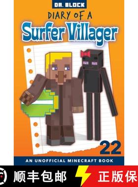 【3-4周达】Diary of a Surfer Villager, Book 22: an Unofficial Minecraft Book for Kids [9781951728366]