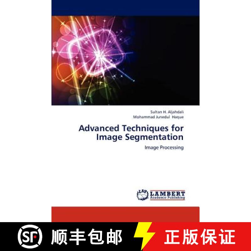 预订 Advanced Techniques  for Image Segmentation [9783659322617]