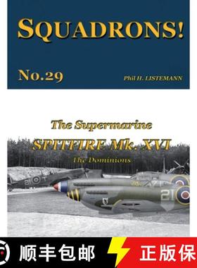 预订 The Supermarine Spitfire Mk. XVI: The Dominions [9791096490325]