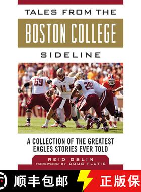 【3-4周达】Tales from the Boston College Sideline: A Collection of the Greatest Eagles Stories Ever Told [9781613213582]