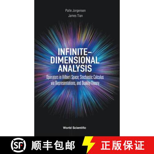 预订 精装 Infinite-dimensional Analysis: Operators In Hilbert Space; Stochastic Calculus Via Represen... [9789811225772]