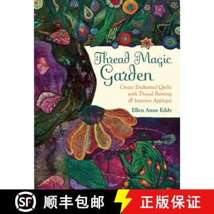 【3-4周达】Thread Magic: The Enchanted World of Ellen Anne Eddy [9781617456985]