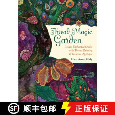 【3-4周达】Thread Magic: The Enchanted World of Ellen Anne Eddy [9781617456985]