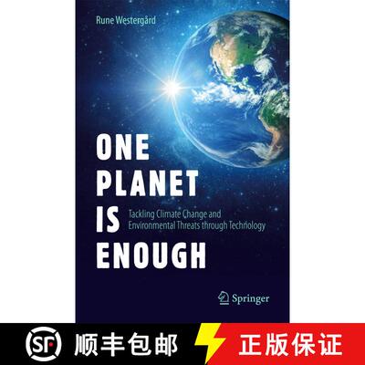 【3-4周达】精装 One Planet Is Enough: Tackling Climate Change and Environmental Threats through Techn... [9783319609126]