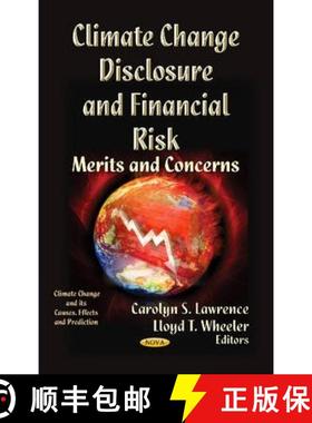 【3-4周达】Climate Change Disclosure and Financial Risk: Merits and Concerns [9781622574629]