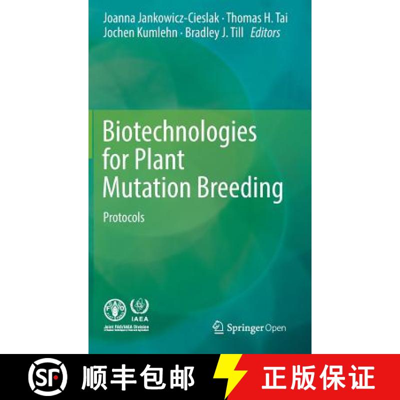 【3-4周达】Biotechnologies for Plant Mutation Breeding : Protocols [9783319450193]