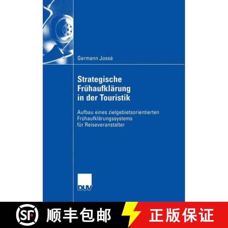【3-4周达】Strategische Frühaufklärung in der Touristik : Aufbau eines zielgebietsorientierten Frü... [9783824407477]