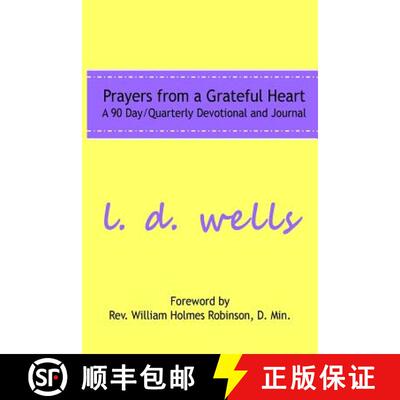 【3-4周达】Prayers from a Grateful Heart: A 90 Day Quarterly Devotional [9780692049044]