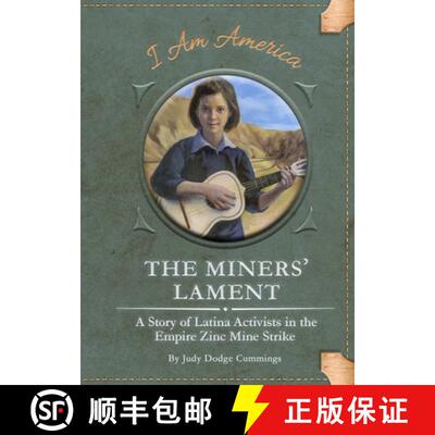 【3-4周达】The Miners' Lament: A Story of Latina Activists in the Empire Zinc Mine Strike [9781631635359]